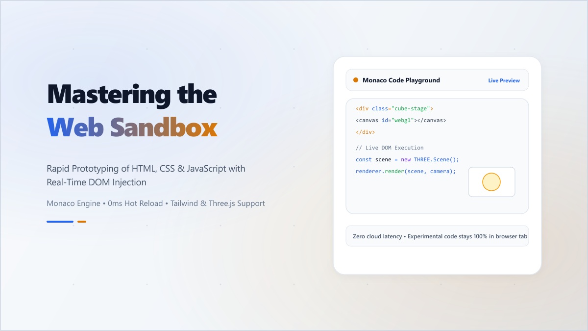 Mastering the Web Sandbox: Prototyping HTML, CSS, and JS Instantly